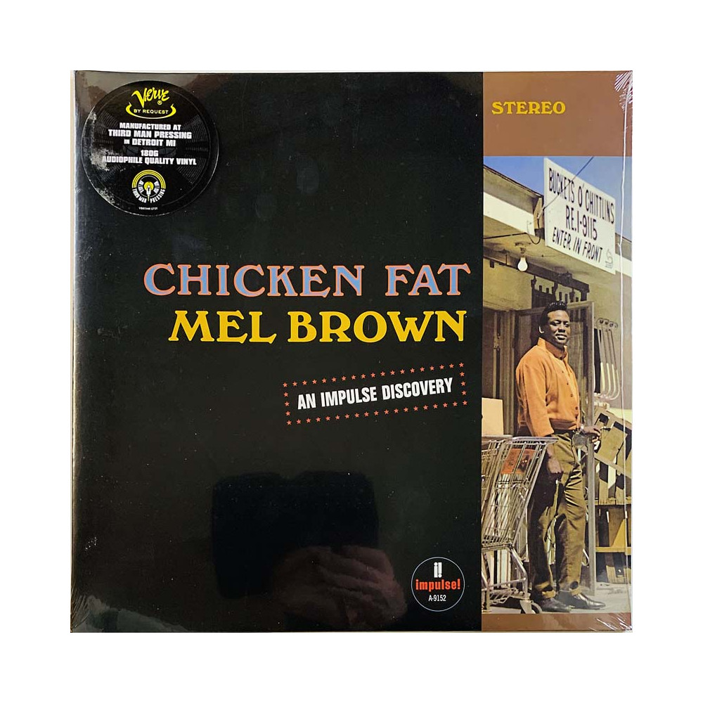 Brown Mel LP Chicken Fat LP